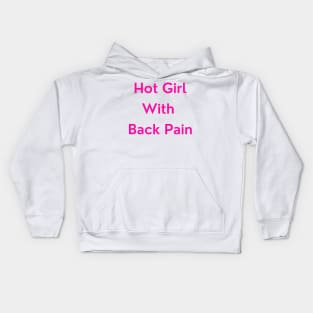 Hot Girl with Back Pain (pink version) Kids Hoodie